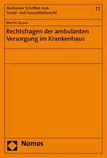 Rechtsfragen der ambulanten Versorgung im Krankenhaus