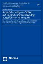 Ansprüche indigener Völker auf Rückführung rechtswidrig ausgeführten Kulturgutes