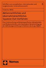 Aktienrechtliches Und Ubernahmerechtliches Squeeze-Out-Verfahren