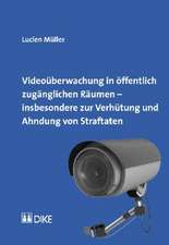 Videoüberwachung in öffentlich zugänglichen Räumen - insbesondere zur Verhütung und Ahndung von Straftaten