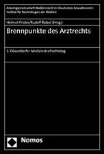 Brennpunkte des Arztstrafrechts