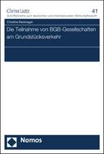 Die Teilnahme von BGB-Gesellschaften am Grundstücksverkehr