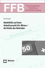 Mobilität auf dem Arbeitsmarkt für Ältere - die Rolle der Betriebe