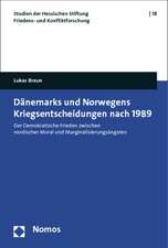 Dänemarks und Norwegens Kriegsentscheidungen nach 1989