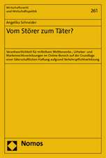 Vom Storer Zum Tater?: 'Verantwortlichkeit Fur Mittelbare Wettbewerbs-, Urheber- Und Markenrechtsverletzungen Im Online-Bereich Auf Der Grund