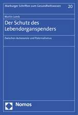 Der Schutz des Lebendorganspenders