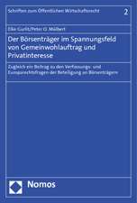 Der Börsenträger im Spannungsfeld von Gemeinwohlauftrag und Privatinteresse