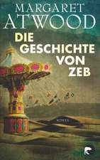 Atwood, M: Geschichte von Zeb