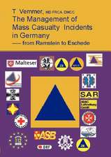 The Management of Mass Casualty Incidends in Germany