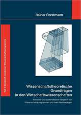 Wissenschaftstheoretische Grundfragen in den Wirtschaftswissenschaften