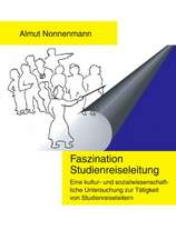 Faszination Studienreiseleitung