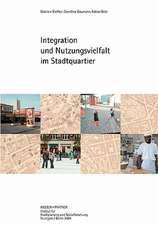 Integration und Nutzungsvielfalt im Stadtquartier