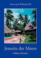 Jenseits Der Meere: The Immeasurable Equation. the Collected Poetry and Prose