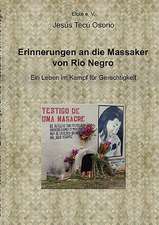 Erinnerungen an die Massaker von Rio Negro