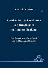 Lernbedarf und Lernkosten von Bankkunden im Internet-Banking