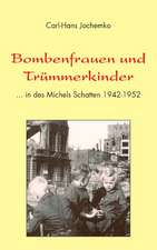 Bombenfrauen Und Trmmerkinder: The Collusion