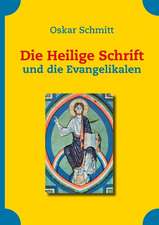 Die Heilige Schrift Und Die Evangelikalen: The Collusion