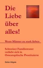 Die Liebe über alles!