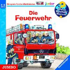 Wieso? Weshalb? Warum? Junior. Die Feuerwehr