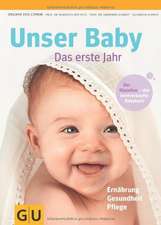 Unser Baby. Das erste Jahr