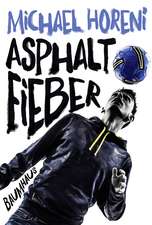 Asphaltfieber