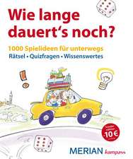 Wie lange dauert´s noch?