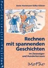 Rechnen mit spannenden Geschichten im Zwanziger- und Hunderterraum