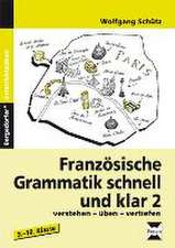 Französische Grammatik schnell und klar 2