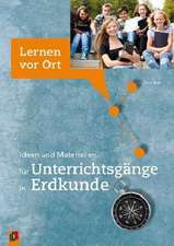 Ideen und Materialien für Unterrichtsgänge in Erdkunde