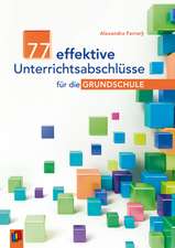 77 effektive Unterrichtsabschlüsse für die Grundschule