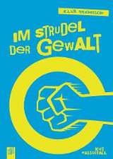 Im Strudel der Gewalt