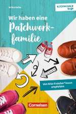 Elterncoach to go / Wir haben eine Patchworkfamilie