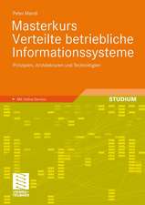 Masterkurs Verteilte betriebliche Informationssysteme: Prinzipien, Architekturen und Technologien