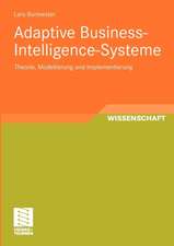 Adaptive Business-Intelligence-Systeme: Theorie, Modellierung und Implementierung