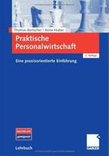 Praktische Personalwirtschaft: Eine praxisorientierte Einführung