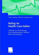 Rating im Health-Care-Sektor: Schlüssel zur Finanzierung von Krankenhäusern, Kliniken, Reha-Einrichtungen