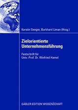 Zielorientierte Unternehmensführung: Festschrift für Univ.-Prof. Dr. Winfried Hamel