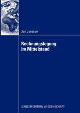 Rechnungslegung im Mittelstand: Eignung der nationalen und internationalen Rechnungslegungsvorschriften unter Berücksichtigung der Veränderungen durch den IFRS for Private Entities und das Bilanzrechtsmodernisierungsgesetzes