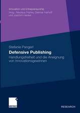 Defensive Publishing: Handlungsfreiheit und die Aneignung von Innovationsgewinnen