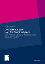 Der Verkauf von Non Performing Loans: Eine Analyse von NPL-Transaktionen aus Bankensicht