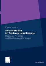 Konzentration im Sortimentsbuchhandel: Diagnose, Prognose und Handlungsempfehlungen