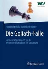 Die Goliath-Falle: Die neuen Spielregeln für die Krisenkommunikation im Social Web