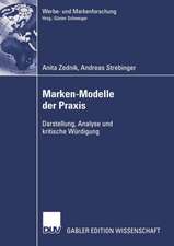 Marken-Modelle der Praxis: Darstellung, Analyse und kritische Würdigung