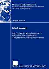 Markenwert: Der Einfluss des Marketing auf den Markenwert bei ausgewählten Schweizer Dienstleistungsunternehmen