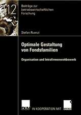 Optimale Gestaltung von Fondsfamilien: Organisation und Intrafirmenwettbewerb