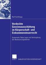 Verdeckte Gewinnausschüttung im Körperschaft- und Einkommensteuerrecht: Systematik, Ratio Legis und Verknüpfung der Besteuerungsebenen