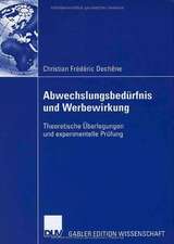 Abwechslungsbedürfnis und Werbewirkung: Theoretische Überlegungen und experimentelle Prüfung