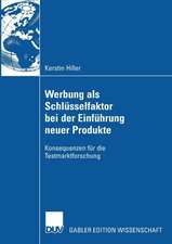 Werbung als Schlüsselfaktor bei der Einführung neuer Produkte: Konsequenzen für die Testmarktforschung