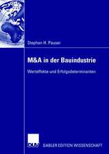 M&A in der Bauindustrie: Werteffekte und Erfolgsdeterminanten