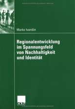 Regionalentwicklung im Spannungsfeld von Nachhaltigkeit und Identität